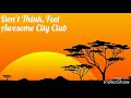 【Tried singing】Don't Think, Feel/Awesome City Club