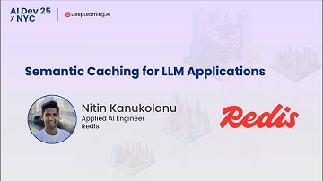AI Dev 25 x NYC | Nitin Kanukolanu: Semantic Caching for LLM Applications