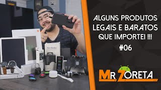 Produtos LEGAIS e BARATOS que importei e RECOMENDO #06