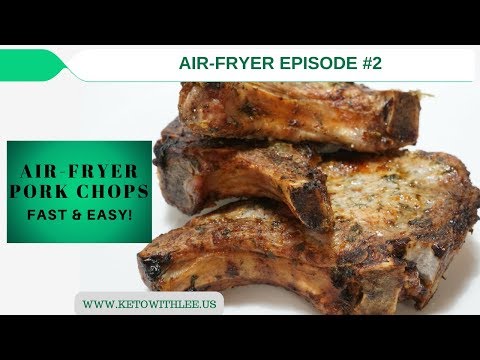 air-fryer-series-episode-2----pork-chops-|low-carb-diet-|-ketogenic-diet-(keto)