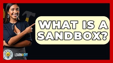 What Is A Sandbox? - LearnToDIY360.com