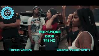 Pop Smoke - Dior - 741Hz [ Throat Chakra - Expression/Clear Toxins/EMF’S] 🔵