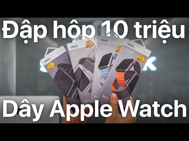 Bỏ 10 triệu mua dây Apple Watch về đập hộp và cái kết!