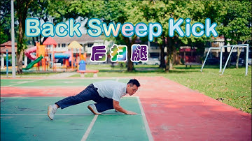 Back Sweep Kick 后扫腿 Tutorial - Kung Fu / Wushu Changquan
