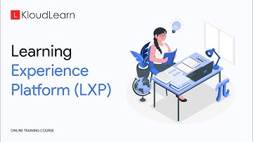 Learning Experience Platform - Online Training Course - KloudLearn Content Library