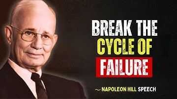 Napoleon Hill Speech | Why You KEEP Starting Over (and How to Stop)