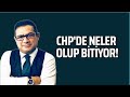 CHP'DE NELER OLUP BİTİYOR! #OsmanDiyadin