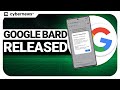 Google AI ChatBot &quot;Bard&quot; RELEASED | cybernews.com