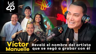 Víctor Manuelle reveló el nombre del artista que se negó a grabar con él 🥺😱