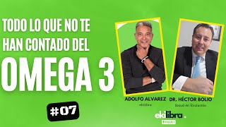 Episodio 7 de 'El podcast de ekilibra': Lo que no te han contado sobre el Omega 3