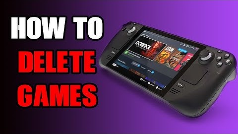 Steam Deck: How To Delete Games & Apps When No Option In Library Menu & Installed Via Desktop Mode