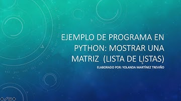 Ejemplo Pyhton: Muestra una matriz en la pantalla.