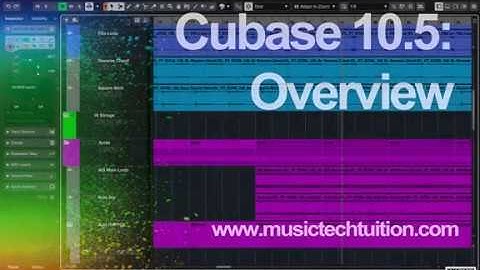 Cubase 10.5: Overview