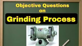 Objective Questions on Grinding Operation l Mechanical Engineering screenshot 3