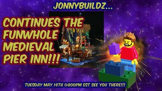 JonnyBuildz...non-Lego?!? FunWhole Medieval Pier Inn!!! Leaks and Reviews! Episode 149