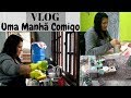 VLOG: UMA MANHÃ COMIGO | CAFÉ DA MANHÃ | LAVANDO A LOUÇA | MOSTRANDO MINHAS MUDAS DE PLANTA