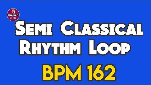 L123 Semi Classical Dholak Tabla Rhythm Loop || Tabla Dholak Classical Rhythm Free Download BPM 162