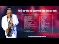 Hòa Tấu Saxophone 2017   Tuyển Tập Hòa Tấu Saxophone Trữ Tình Hay Nhất