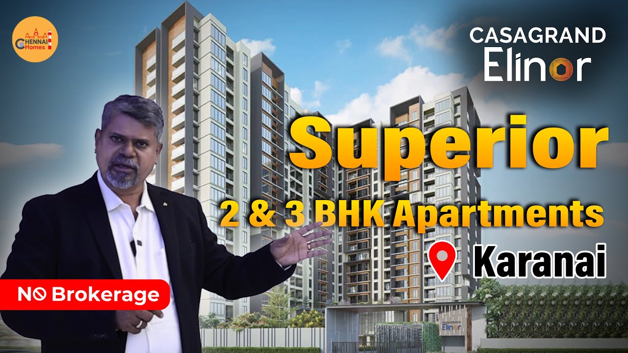 Casagrand Elinor | Karanai, Chennai | Elegantly Designed Apartments