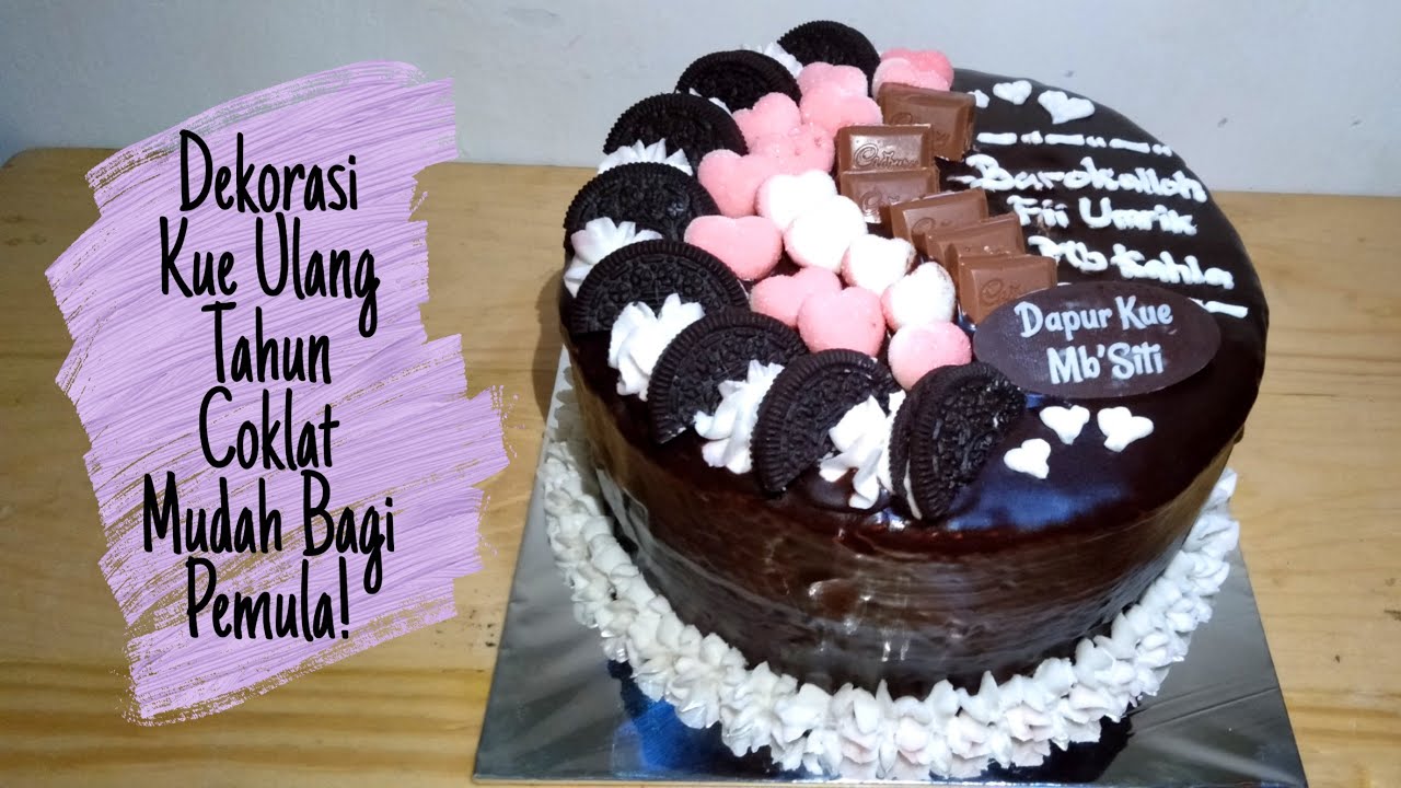 CARA MENGHIAS KUE  ULANG TAHUN COKLAT SIRAM DEKORASI  KUE  