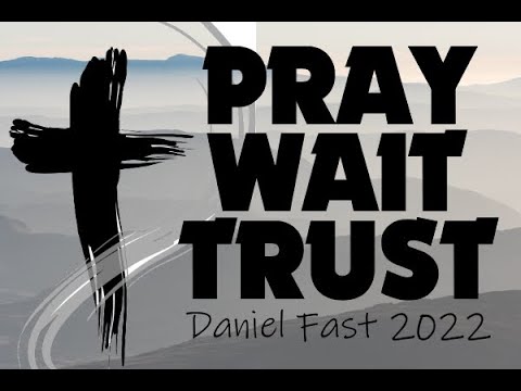 January 2022 Daniel Fast promo video - YouTube
