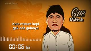 Gus Miftah bikin baper | story wa terbaru 30 detik..