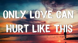Only Love Can Hurt Like This  Paloma Faith (Lyrics) | Christina Perri, Jason Mraz (Mix Lyrics)