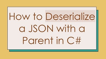 How to Deserialize a JSON with a Parent in C#