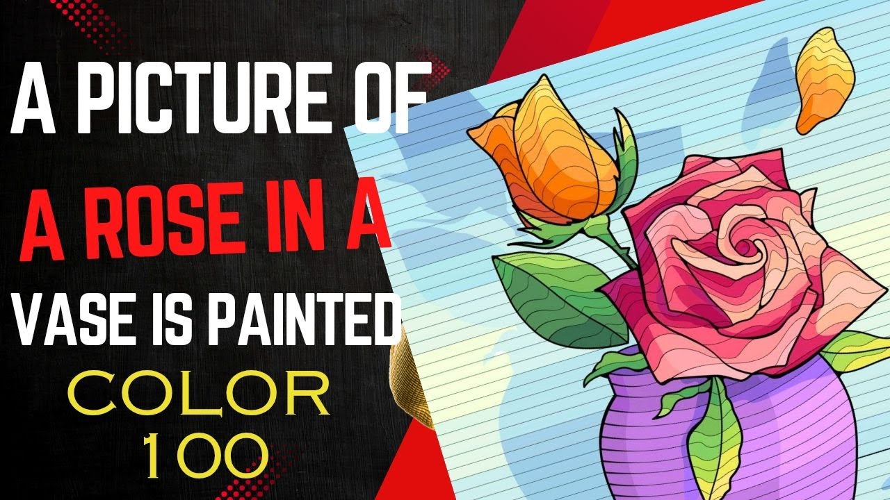 A picture of a rose in a vase is painted 🎈 | 🎈 Color 100 
