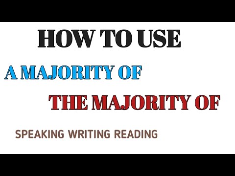 How to use A majority of l The Majority of in English speaking Writing Reading