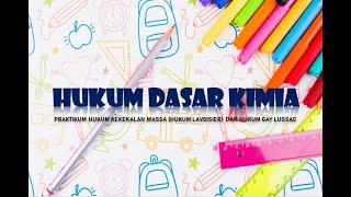 Praktikum hukum lavoiser dan gay lussac ...