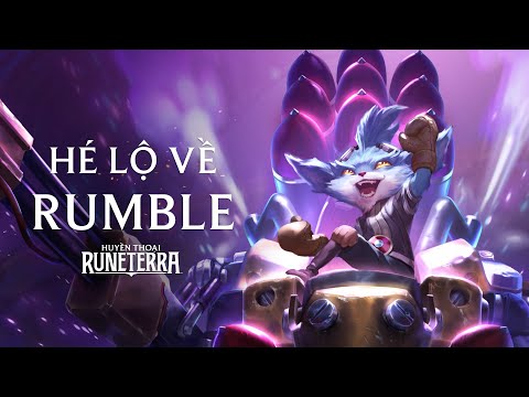 Hé Lộ Về Rumble | Anh Hùng Mới - Huyền Thoại Runeterra