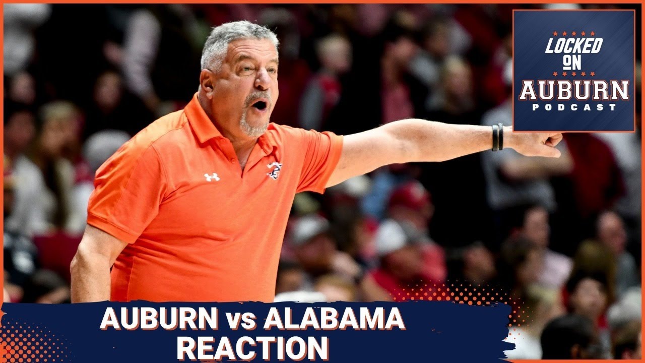REACTION: Auburn basketball vs Alabama - YouTube