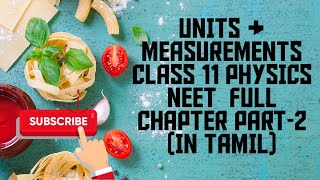 UNITS & MEASUREMENTS NEET PHYSICS PART:2 CLASS 11 FULL CHAPTER IN TAMIL IMPORTANT FORMULA & THEORY