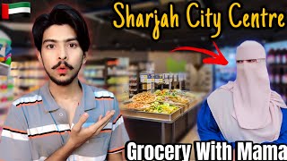 Today Going Sharjah City Centre With Mama✌🏻🇦🇪Mama Ny 1,000 Dirham Ki Grocery Leli🫣