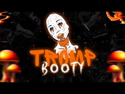 Tromp BOOTY🍆 [Guaracha
