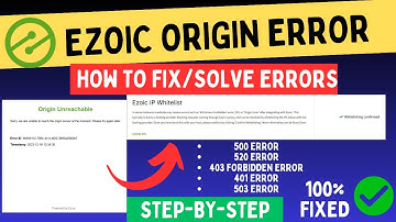 Ezoic Origin Error | How To Fix Ezoic Errors 500,520,401, and503 error | 2 Ways To Solve