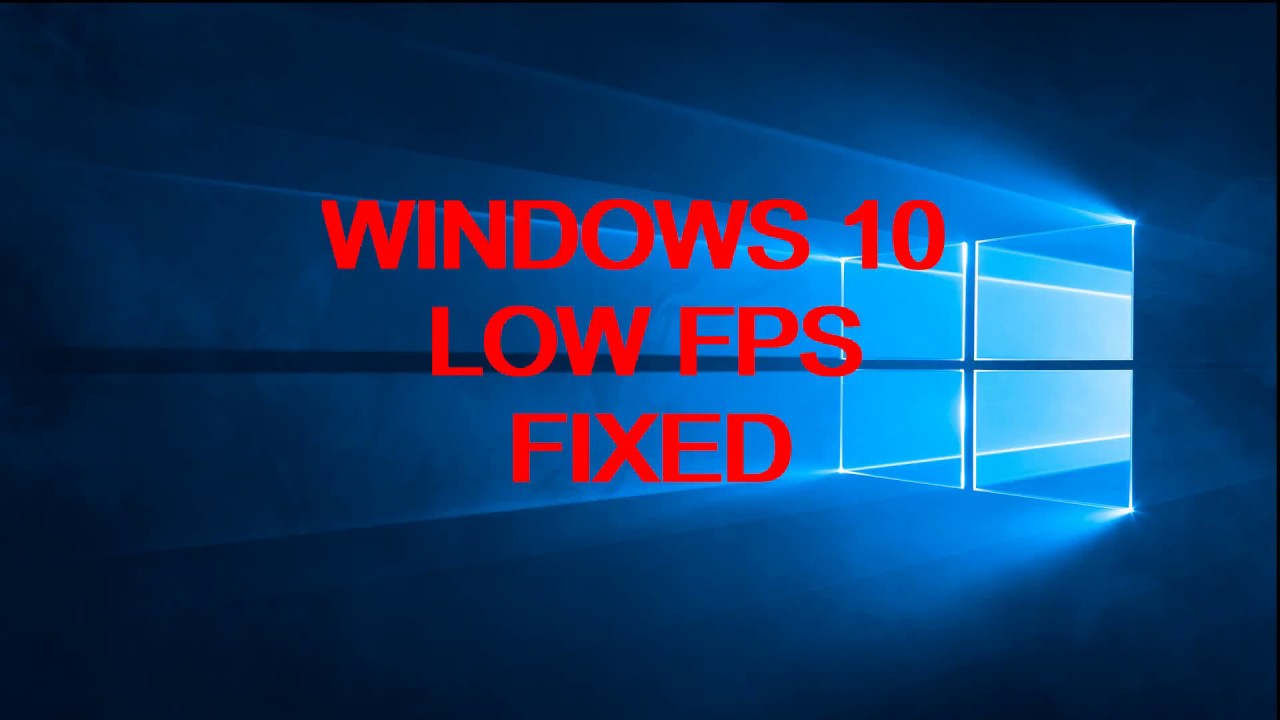 Фпс на виндовс. Windows 10 lags.