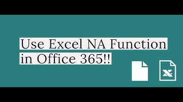 How to Use Excel NA Function in Office 365? Geek Excel