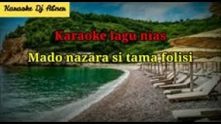 lagu karaoke Nias, Mado Nazara/Alisama Gea