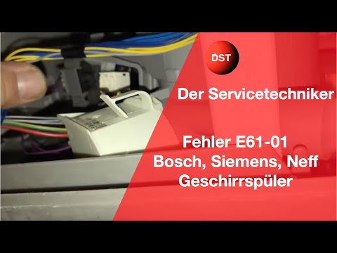 Fehler E61-01 Bosch, Siemens, Neff Geschirrspüler