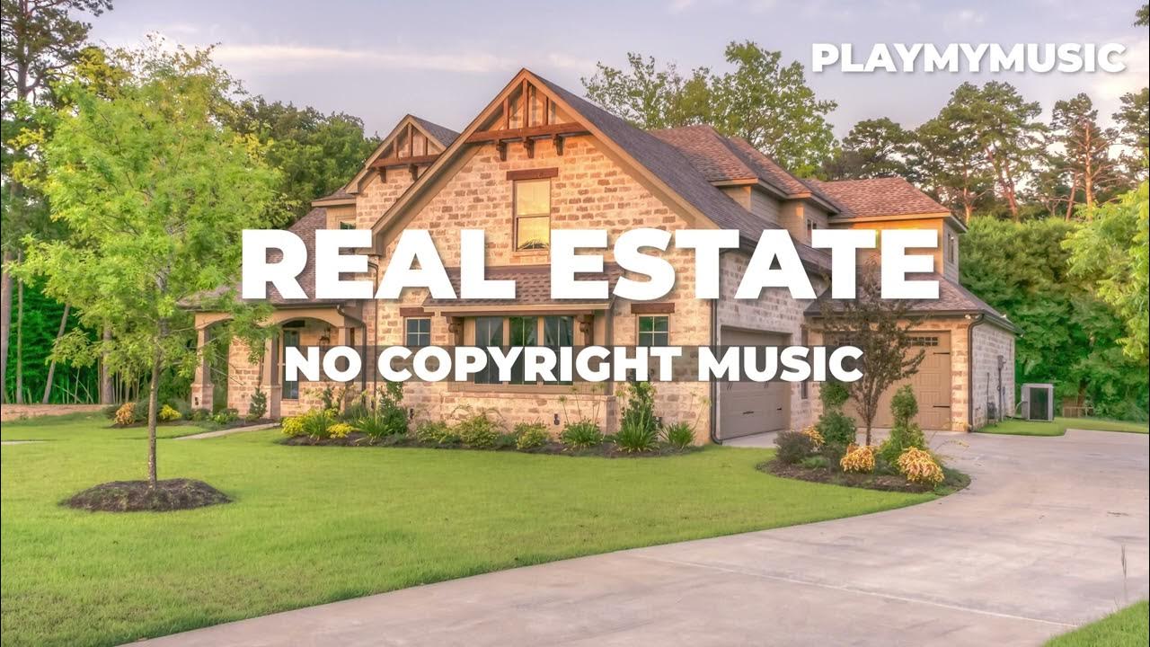 Real Estate Background Music No Copyright Business Free SongMusic for