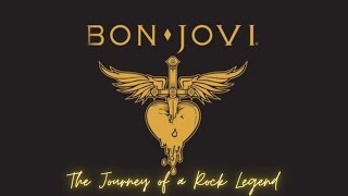 Bon Jovi: The Journey of a Rock Legend
