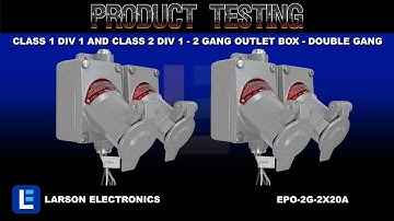 Class 1 Div 1 and Class 2 Div 1 - 2 Gang Outlet Box - Double Gang