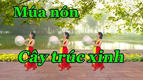 Bài Hướng Dẫn/ Múa Nón/ Cây Trúc Xinh/ Bấm👆để xem bài liên quan
