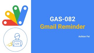 GAS-082 Send Gmail Reminder via Apps Script