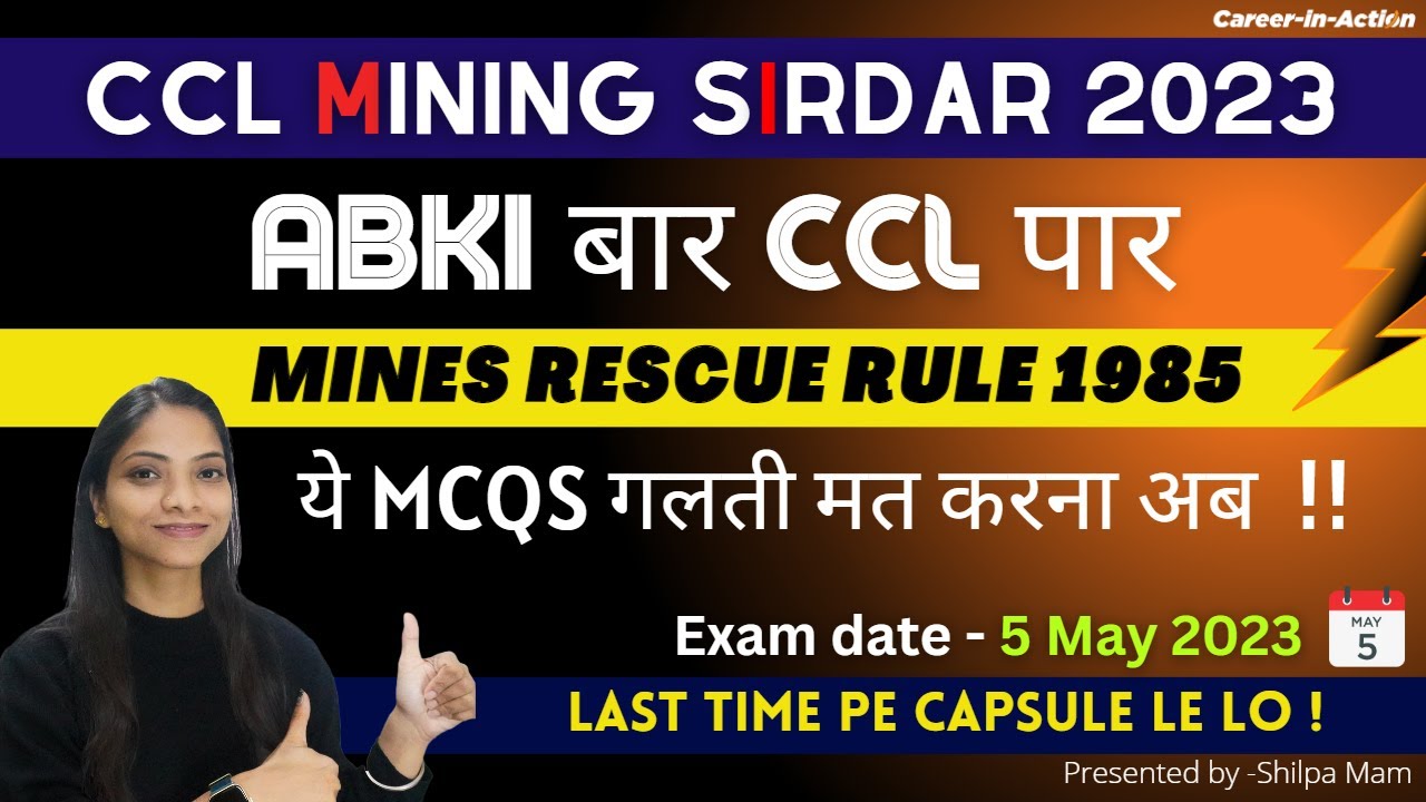 The Mines Rescue Rule 1985 Solid MCQs for CCL Mining Sirdar Exam 2023 | CCL MS class by Shilpa Mam