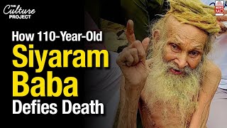 Siyaram Baba & How To Defy Death: Mysticism Meets Modern Science