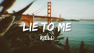 Riell - Lie To Me (lyrics)