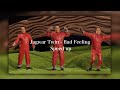 Jagwar Twin Bad Feeling Speed Up
